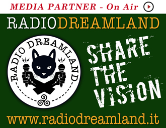 Media Partner - Radio Dreamland - www.radiodreamland.it - Clicca per ascoltare la radio