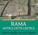 Il libro “Rama, antica città celtica” di Giancarlo Barbadoro e Rosalba Nattero, edizioni Età dell’Acquario, in tutte le librerie dal 17 novembre scorso. Anche in versione e-book