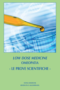 Low Dose Medicine: Omeopatia – Le prove scientifiche –
