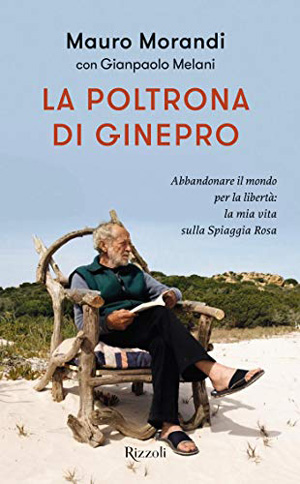 La poltrona di ginepro, di Mauro Morandi. Edito da Rizzoli