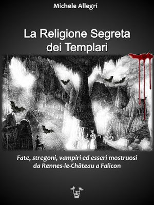 Il libro “La Religione Segreta dei Templari” di Michele Allegri disponibile in e-book