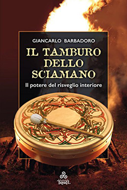  “Il Tamburo dello Sciamano”, uno dei libri sulla meditazione di Giancarlo Barbadoro, fondatore della Scuola di Kemò-vad Sole Nero. Il libro, pubblicato dalle Edizioni Triskel e dalla Keltia Editrice, si trova anche in e-book al sito www.triskeledition.com 