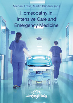 Homeopathy in intensive care and Emergency Medicine di Michael Frass e Martin Bündner